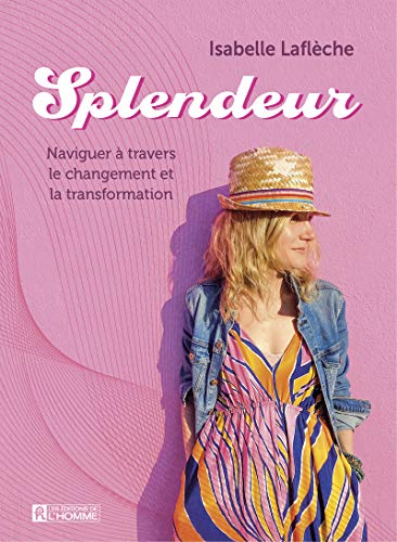 Splendeur - Naviguer à travers le changement et la transformation