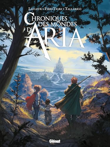 Chroniques des mondes d'Aria: Vers l'aventure, à reculons ! von GLENAT