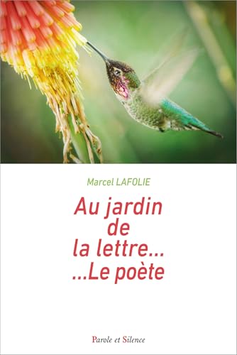 Au jardin de la lettre ... Le poète von PAROLE SILENCE