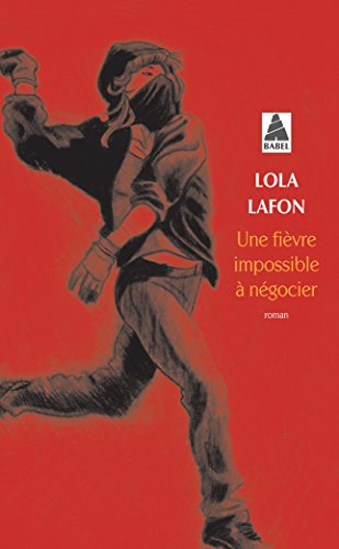 Une fièvre impossible à négocier: Roman