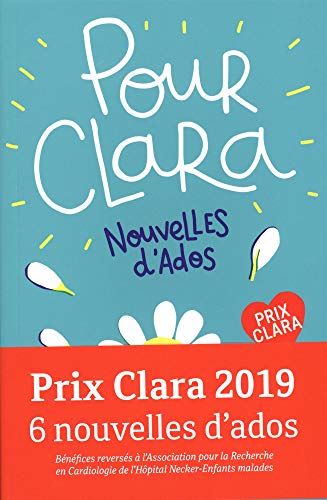 Pour Clara. Nouvelles d'ados. Prix Clara 2019 von Fleurus