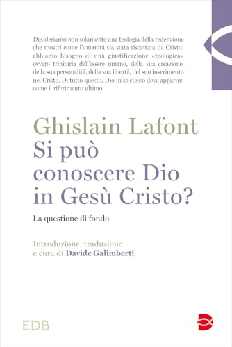 Si può conoscere Dio in Gesù Cristo? La questione di fondo (Teologia) von EDB