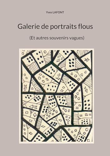 Galerie de portraits flous: (Et autres souvenirs vagues) von BoD – Books on Demand – Frankreich