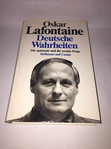 Deutsche Wahrheiten : Die nationale und die soziale Frage