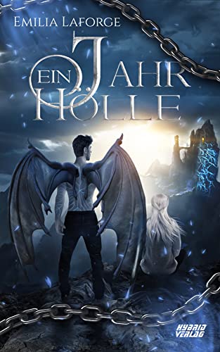 Ein Jahr Hölle: ... mit dir von Hybrid Verlag