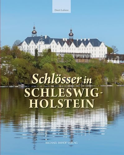 Schlösser in Schleswig-Holstein (Studien zur schleswig-holsteinischen Kunstgeschichte)