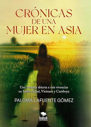 Crónicas de una mujer en Asia Crónicas de una mujer en Asia von Bubok Publishing