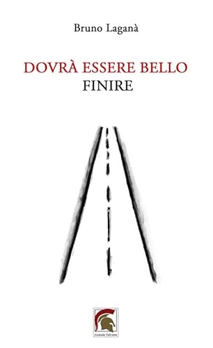 Dovrà essere bello finire (Poesia) von Leonida