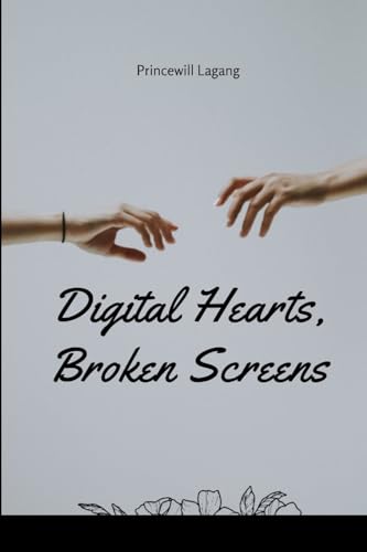 Digital Hearts, Broken Screens von Blurb