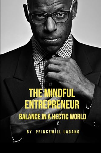 The Mindful Entrepreneur: Balance in a Hectic World von Non-Fiction Business and Entrepreneur Books, Finance, Money