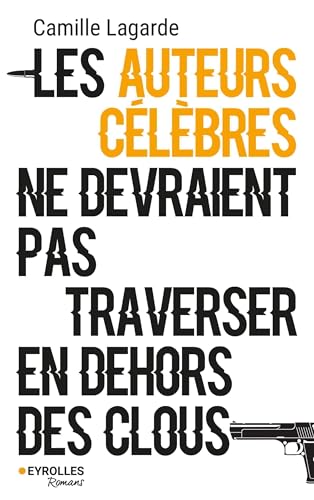Les auteurs célèbres ne devraient pas traverser en dehors des clous