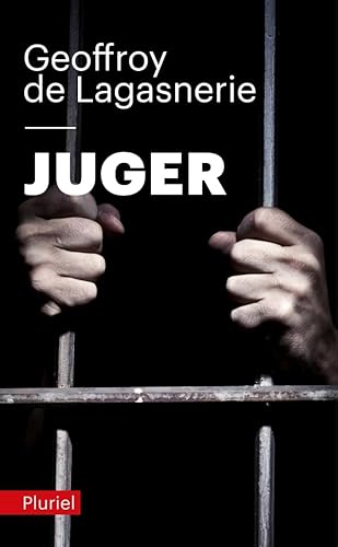 Juger: L'Etat pénal face à la sociologie von PLURIEL