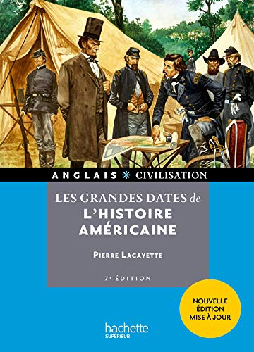 HU - Les grandes dates de l'histoire américaine (7e édition) von HACHETTE EDUC
