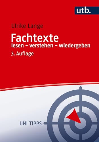 Fachtexte lesen - verstehen - wiedergeben (Uni Tipps) von UTB GmbH