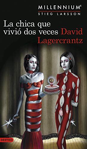 La chica que vivió dos veces (Serie Millennium 6) (Áncora & Delfín, Band 6)