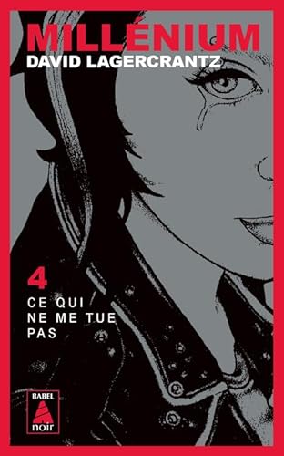 MILLENIUM 4 CE QUI NE ME TUE PAS MILLENIUM 4 CE QUI NE ME TUE PAS
