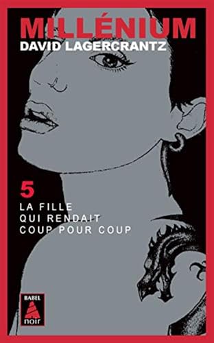 Millenium 5: La fille qui rendait coup pour coup von Actes Sud