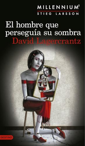 Millennium 5. El hombre que perseguía su sombra (Áncora & Delfín, Band 5) von Ediciones Destino