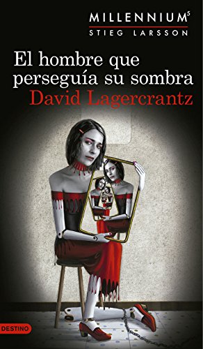 Millennium 5. El hombre que perseguía su sombra (Áncora & Delfín, Band 5)