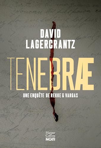 Tenebrae: Le troisième tome de la série policière de David Lagercrantz, l'auteur de Millénium 4, 5 et 6. Tenebrae: Le troisième tome de la série policière de David Lagercrantz, l'auteur de Millénium 4, 5 et 6. von HARPERCOLLINS