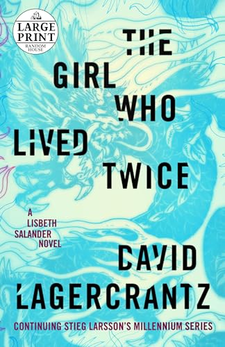 The Girl Who Lived Twice (Millennium Series) von Random House Large Print Publishing