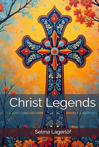 Christ Legends Christ Legends von Independently published