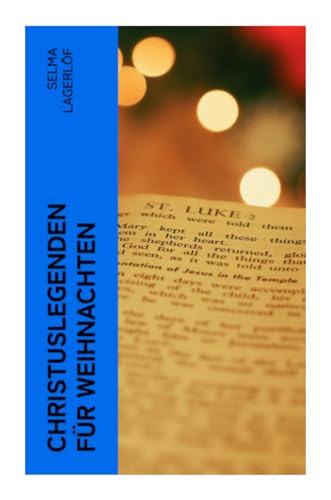 Christuslegenden für Weihnachten Christuslegenden für Weihnachten