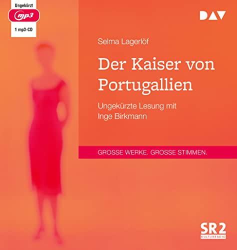 Der Kaiser von Portugallien: Ungekürzte Lesung mit Inge Birkmann (1 mp3-CD)