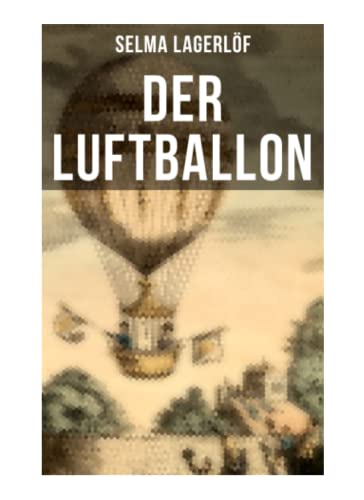 Der Luftballon: Der beliebte Kinderklassiker