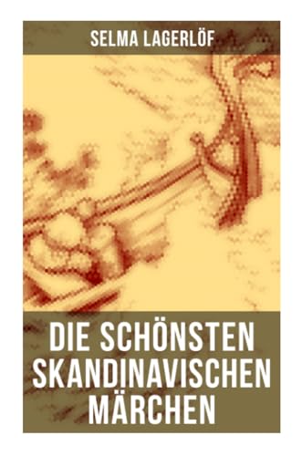 Die schönsten skandinavischen Märchen