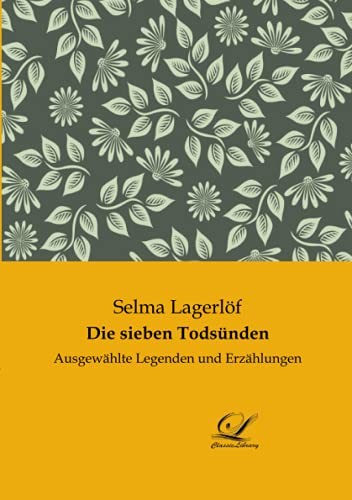 Die sieben Todsünden: Ausgewählte Legenden und Erzählungen
