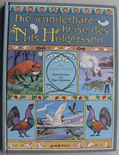 Die wunderbare Reise des Nils Holgersson: Erlebe den Bilderbuchklassiker zum Vorlesen für Kinder ab 4 Jahren