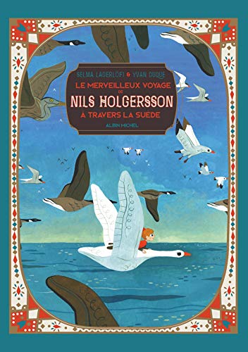 Le Merveilleux Voyage de Nils Holgersson à travers la Suède von ALBIN MICHEL
