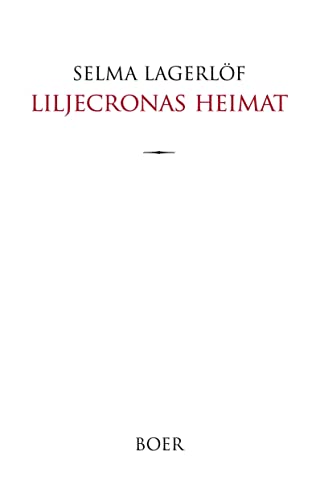 Liljecronas Heimat: Roman: Aus dem Schwedischen übersetzt von Pauline Klaiber