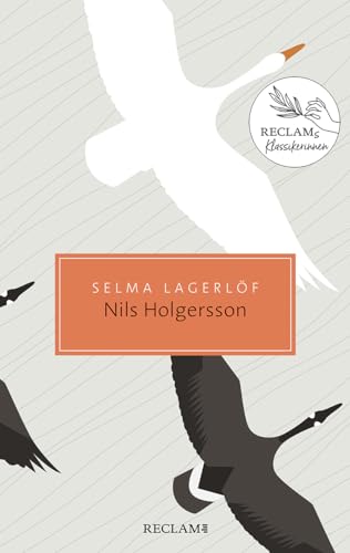 Nils Holgerssons wunderbare Reise durch Schweden: Reclams Klassikerinnen (Reclam Taschenbuch)
