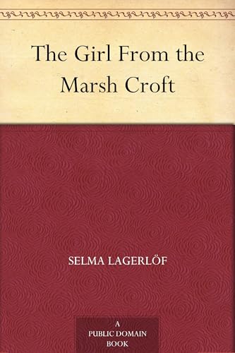 The Girl From the Marsh Croft The Girl From the Marsh Croft von Anson Street Press
