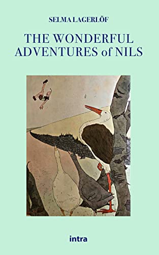 The Wonderful Adventures of Nils (Il disoriente. Serie fantascienza fantasy avventura)