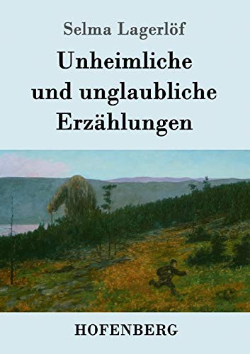 Unheimliche und unglaubliche Erzählungen