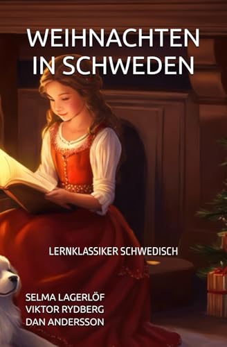 WEIHNACHTEN IN SCHWEDEN: LERNKLASSIKER SCHWEDISCH (SCHWEDISCH LERNEN, Band 11) von Independently published