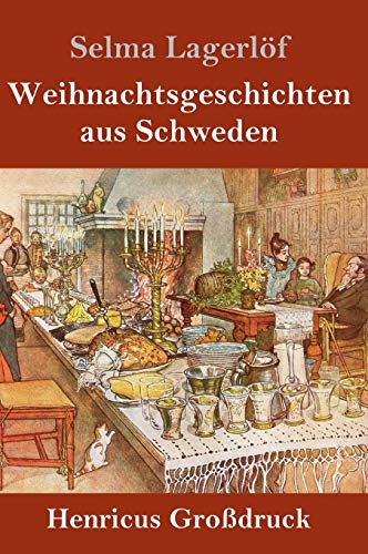 Weihnachtsgeschichten aus Schweden (Großdruck) von Henricus