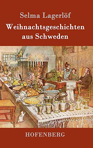 Weihnachtsgeschichten aus Schweden Weihnachtsgeschichten aus Schweden von Hofenberg