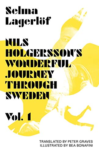Nils Holgersson's Wonderful Journey Through Sweden, Volume 1 (Lagerlöf in English)