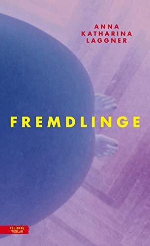 Fremdlinge Fremdlinge von RESIDENZ