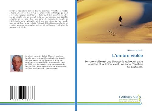 L'ombre violée: l'ombre violée est une biographie qui réunit entre la réalité et la fiction. c'est une sorte d'analyse de la société. von Éditions Vie
