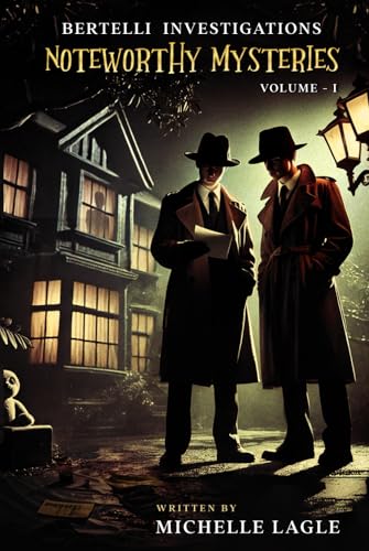 Bertelli Investigations: Noteworthy Mysteries Volume I von The American Book Publishing