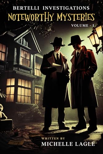 Bertelli Investigations: Noteworthy Mysteries Volume I von The American Book Publishing