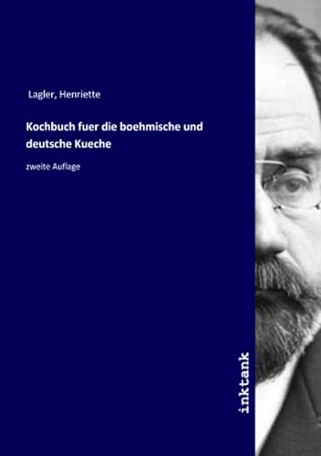 Kochbuch fuer die boehmische und deutsche Kueche: zweite Auflage