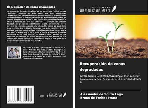 Recuperación de zonas degradadas: Calidad del suelo y eficiencia de leguminosas en un Centro de Recuperación de Áreas Degradadas en el municipio de Gilbués - PI
