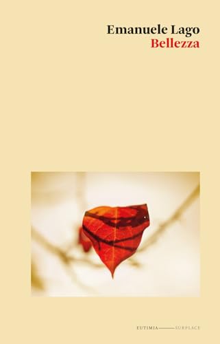 Bellezza (Surplace) von Eutimia