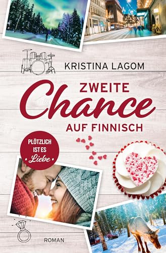 Zweite Chance auf Finnisch: Plötzlich ist es Liebe (Finn-Love-Trilogie) von via tolino media